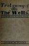 [Gutenberg 47561] • Trelawny of The "Wells": A Comedietta in Four Acts